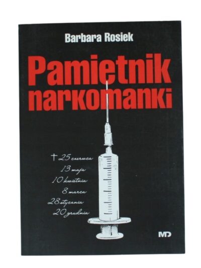Pamiętnik narkomanki Barbary Rosiek